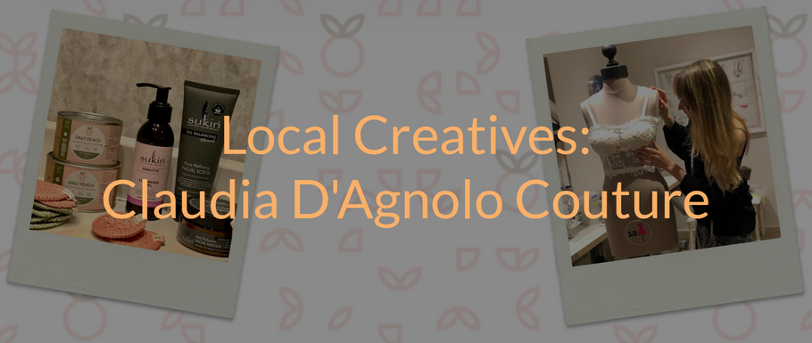Local Creatives: Claudia D'Agnolo Couture